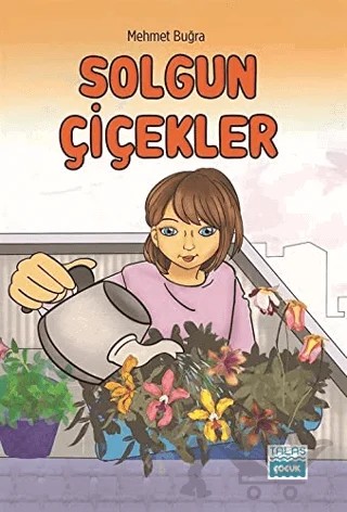 Solgun Çiçekler – Mehmet Buğra – Talas Yayınları kitap kapağı