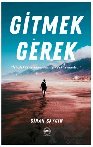 Gitmek Gerek – Cihan Saygın – Siyah Beyaz Yayınları kitap kapağı