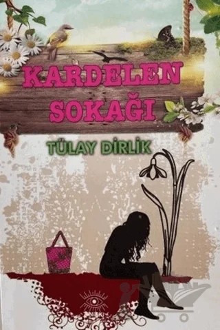 Kardelen Sokağı – Tülay Dirlik – Ziniski kitap kapağı