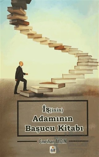 İş(inin) Adamının Başucu Kitabı – Emrihan Aydın – Sonçağ Yayınları kitap kapağı