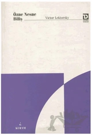 Özne Nesne Biliş – Victor Lektorsky – Toplumsal Dönüşüm Yayınları kitap kapağı