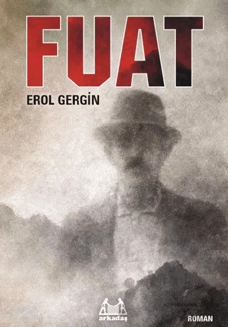Fuat – Erol Gergin – Arkadaş Yayınları kitap kapağı