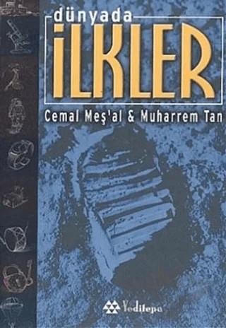Dünyada İlkler – Muharrem Tan – Yeditepe Yayınevi kitap kapağı