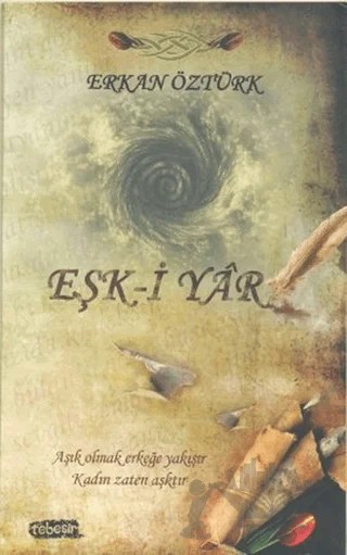 Eşk-i Yar – Erkan Öztürk – Tebeşir Yayınları kitap kapağı