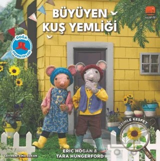 Büyüyen Kuş Yemliği - Doğa Dedektifleri – Eric Hogan, Tara Hungerford – Uçan Fil Yayınları kitap kapağı