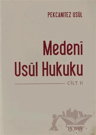 Medeni Usul Hukuku 2.Cilt – Hakan Pekcanıtez, Hülya Taş Korkmaz, Mine Akkan, Muhammet Özekes – On İki Levha Yayınları kitap kapağı