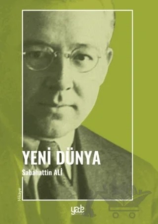 Yeni Dünya – Sabahattin Ali – Yade Kitap kitap kapağı