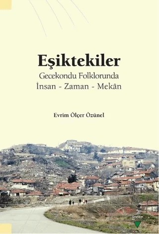 Eşiktekiler Gecekondu Folklorunda – Evrim Ölçer Özünel – Grafiker Yayınları kitap kapağı