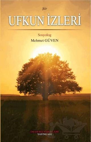 Ufkun İzleri – Mehmet Güven – İmam Rıza Dergahı Yayınları kitap kapağı