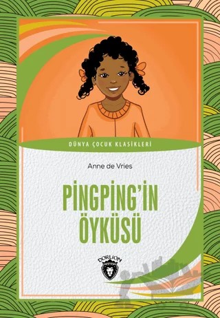 Pingping’in Öyküsü – Anne de Vries – Dorlion Yayınları kitap kapağı
