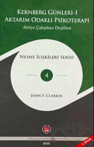 Aktarım Odaklı Psikoterapi - Kernberg Günleri 1 – Kolektif – Psikoterapi Enstitüsü kitap kapağı