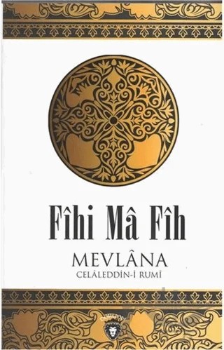 Fihi Ma Fih – Mevlana Celaleddin Rumi – Dorlion Yayınları kitap kapağı