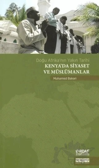 Kenya’da Siyaset ve Müslümanlar – Mohamed Bakari – Taş Mektep Yayınları kitap kapağı