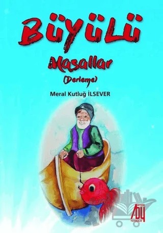 Büyülü Masallar – Meral Kutluğ İlsever – Baygenç Yayıncılık kitap kapağı