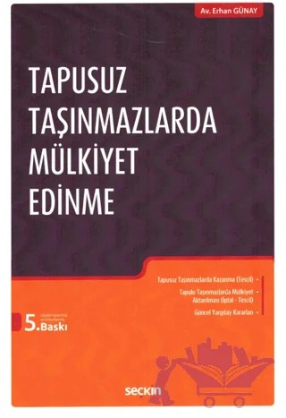 Tapusuz Taşınmazlarda Mülkiyet Edinme – Erhan Günay – Seçkin Yayıncılık kitap kapağı