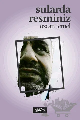 Sularda Resminiz – Özcan Temel – Arion Yayınevi kitap kapağı