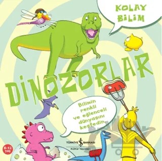 Kolay Bilim Dinozorlar – Jo Connor – İş Bankası Kültür Yayınları kitap kapağı