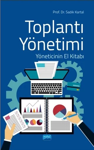 TOPLANTI YÖNETİMİ - Yöneticinin El Kitabı – Sadık Kartal – Nobel Akademik Yayıncılık kitap kapağı