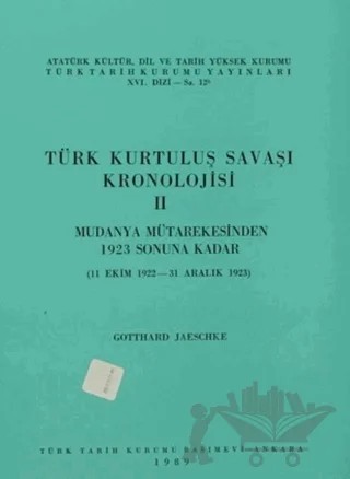 Türk Kurtuluş Savaşı Kronolojisi 2 – Gotthard Jaeschke – Türk Tarih Kurumu Yayınları kitap kapağı