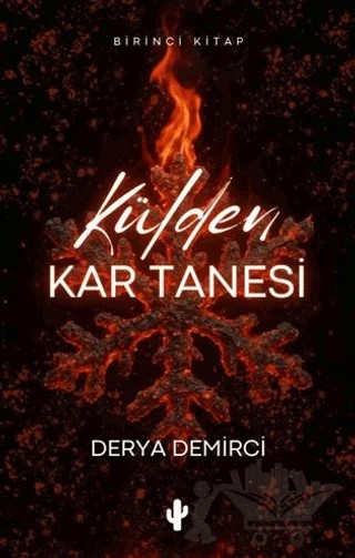 Külden Kar Tanesi – Derya Demirci – Kaktüs Sanat kitap kapağı
