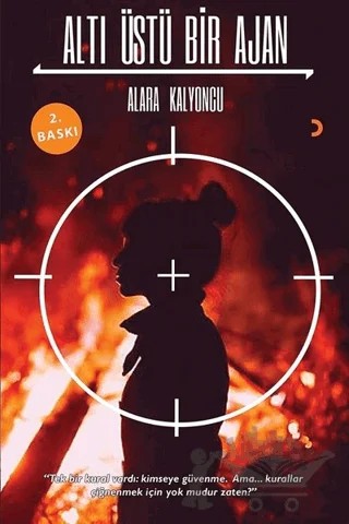 Altı Üstü Bir Ajan – Alara Kalyoncu – Cinius Yayınları kitap kapağı