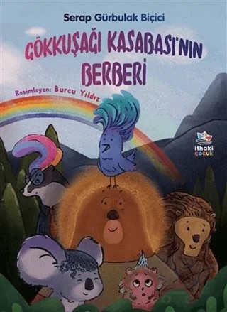 Gökkuşağı Kasabası’nın Berberi – Serap Gürbulak Biçiçi – İthaki Çocuk Yayınları kitap kapağı