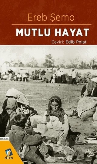 Mutlu Hayat – Ereb Şemo – Dara Yayınları kitap kapağı
