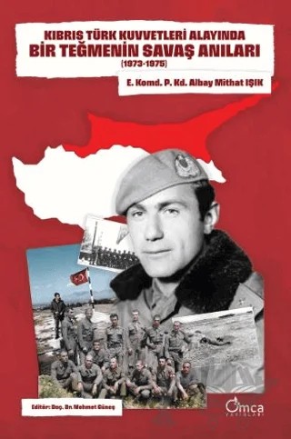 Kıbrıs Türk Kuvvetleri Alayında Bir Teğmenin Savaş Anıları (1973-1975) – Mithat Işık – Omca Yayınları kitap kapağı