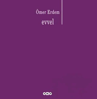 Evvel – Ömer Erdem – Yapı Kredi Yayınları kitap kapağı