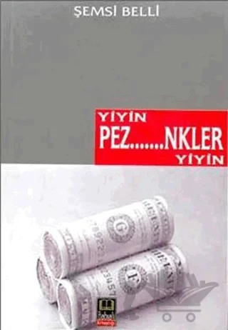 Yiyin Pez.......nkler Yiyin – Şemsi Belli – Babıali Kitaplığı kitap kapağı