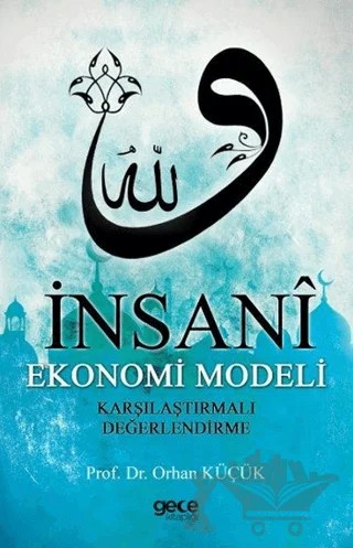 İnsani Ekonomi Modeli – Orhan Küçük – Gece Kitaplığı kitap kapağı