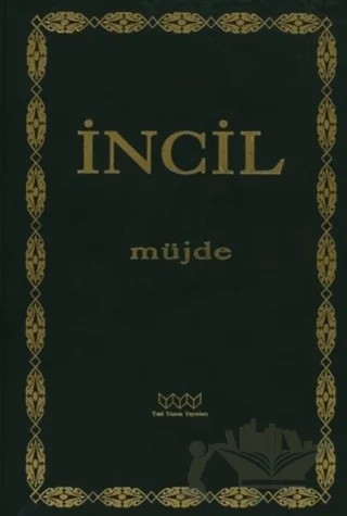 İncil - Müjde – Kolektif – Yeni Yaşam Yayınları kitap kapağı