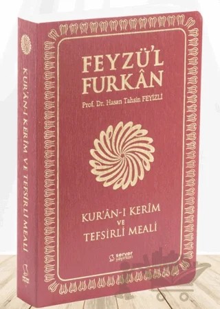 Feyzü'l Furkan Kur'ân-ı Kerîm ve Tefsirli Meali (Büyük Boy - Mushaf ve Meal - İNCE CİLT) BORDO – Hasan Tahsin Feyizli – Server Yayınları kitap kapağı