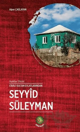 Seyyid Süleyman – Alper Çağlayan – Dörtkapı Yayınevi kitap kapağı