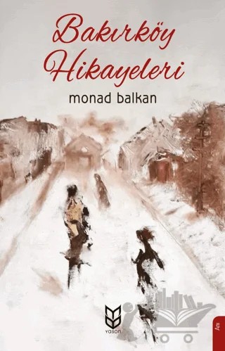 Bakırköy Hikayeleri – Monad Balkan – Yason Yayıncılık kitap kapağı