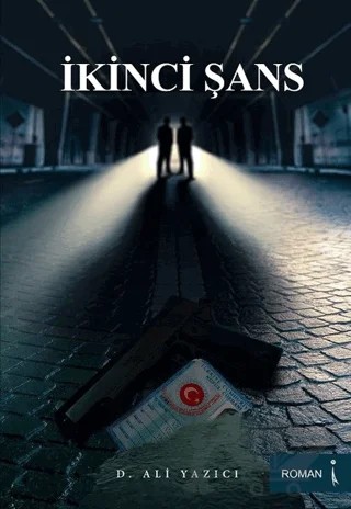 İkinci Şans – D. Ali Yazıcı – İkinci Adam Yayınları kitap kapağı