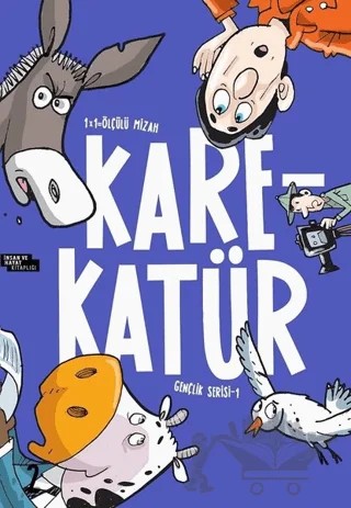 Karekatür 1x1= Ölçülü Mizah – Ercan Erdoğan – İnsan ve Hayat Kitaplığı kitap kapağı