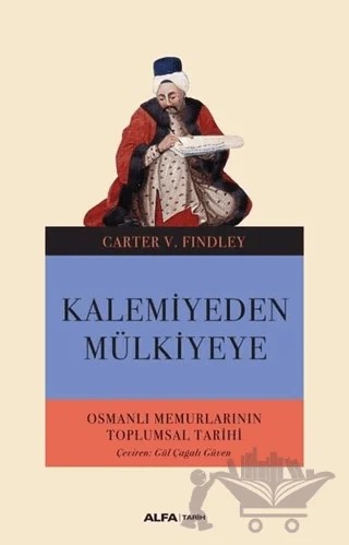 Kalemiyeden Mülkiyeye – Carter V. Findley – Alfa Yayınları kitap kapağı