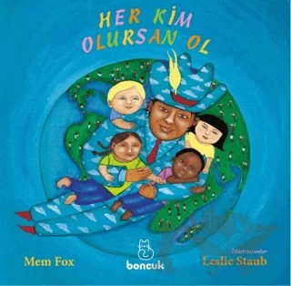 Her Kim Olursan Ol – Mem Fox – Boncuk Yayınları kitap kapağı