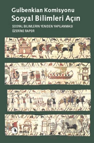 Sosyal Bilimleri Açın – Gulbenkian Komisyonu – Metis Yayınları kitap kapağı