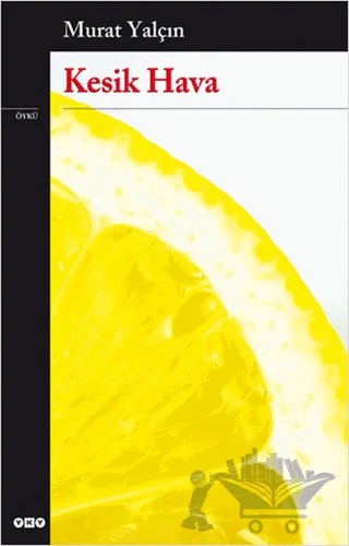 Kesik Hava – Murat Yalçın – Yapı Kredi Yayınları kitap kapağı