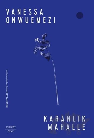 Karanlık Mahalle – Vanessa Onwuemezi – Everest Yayınları kitap kapağı