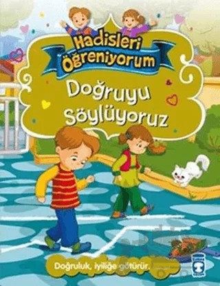 Doğruyu Söylüyoruz - Hadisleri Öğreniyorum – Nur Kutlu – Gülce Çocuk kitap kapağı