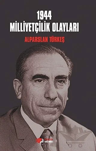 1944 Milliyetçilik Olayları – Alparslan Türkeş – Berikan Yayınevi kitap kapağı