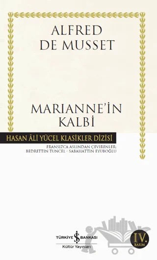 Marianne’in Kalbi – Alfred de Musset – İş Bankası Kültür Yayınları kitap kapağı