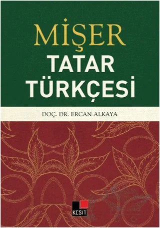 Mişer - Tatar Türkçesi – Ercan Alkaya – Kesit Yayınları kitap kapağı