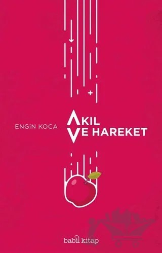Akıl ve Hareket – Engin Koca – Babil Kitap kitap kapağı