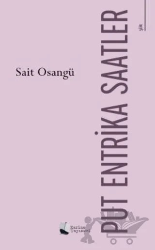 Put Entrika Saatler – Sait Osangü – Karina Yayınevi kitap kapağı