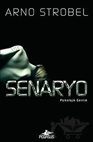 Senaryo – Arno Strobel – Pegasus Yayınları kitap kapağı
