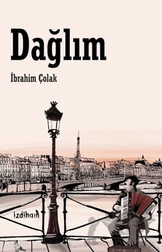 Dağlım – İbrahim Çolak – İzdiham kitap kapağı